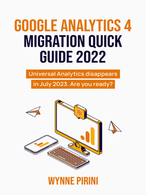 cover image of Google Analytics 4 Migration Quick Guide 2022